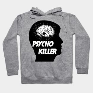 PSYCHO KILLER Hoodie